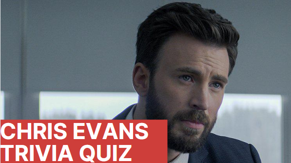 Chris Evans Trivia Quiz