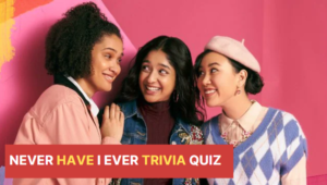 never have i ever trivia quiz
