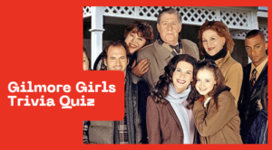 gilmore girls trivia quiz