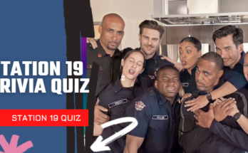 Station 19 Trivia Quiz
