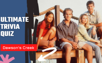 Dawson's Creek Trivia