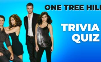 one tree hill trivia quiz