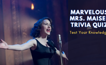 Marvelous Mrs. Maisel Trivia Quiz